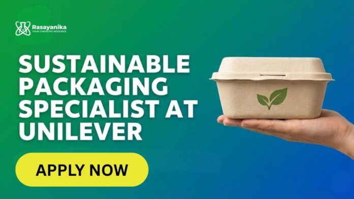 Unilever Careers: Sustainable Packaging Specialist | Chemical Engineering Jobs Unilever Careers: Sustainable Packaging Specialist | Chemical Engineering Jobs