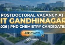 IIT Gandhinagar Postdoctoral Vacancy 2026 | PhD Chemistry Candidates Apply Now Postdoctoral Vacancy at IIT Gandhinagar 2026 | PhD Chemistry Candidates Apply Now