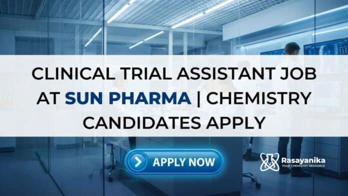 Fresher's Jobs at SunPharma | Apply Now for the Clinical Trial Assistant Role