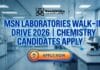 Chemistry Jobs at MSN Laboratories | Attend the Walk-In Drive 2026