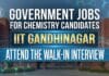 High-Paying Post-Doctoral Fellowship at IIT – Apply for Government Research Career Government Jobs at IIT Gandhinagar | Chemistry Candidates Apply