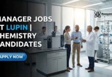 Manager Jobs at Lupin | Chemistry Candidates | Apply Now