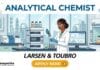 Larsen & Toubro is hiring an Analytical Chemist | Chemistry Jobs in Bangalore