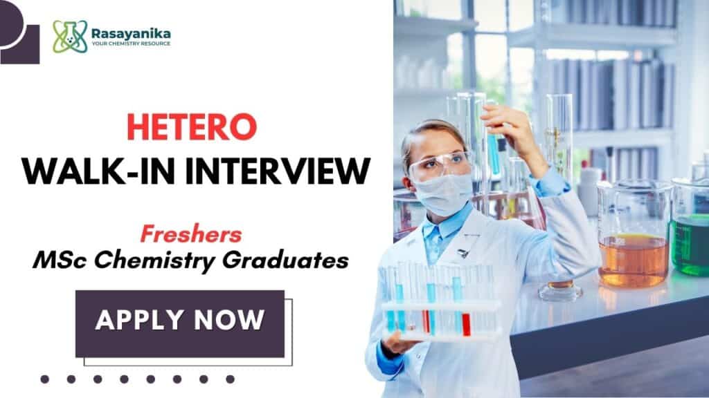 MSc Chemistry Freshers Job at Hetero | Walk-In Interview