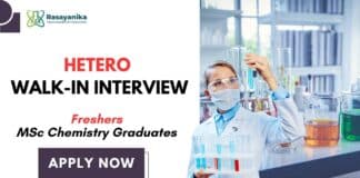 MSc Chemistry Freshers Job at Hetero | Attend the Walk-In Interview