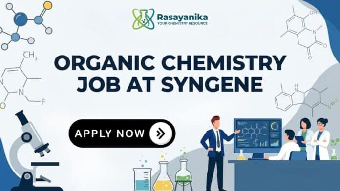 Organic Chemistry Job at Syngene | Apply Now for Senior Principal Investigator Organic Chemistry Job at Syngene | Apply Now for Senior Principal Investigator