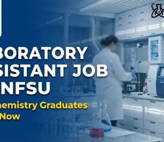 Laboratory Assistant Job at NFSU | BSc Chemistry Graduates Apply Now