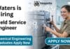 Waters Corporation Hiring Field Service Engineer | Chemical Engineering Graduates Apply Now Chemical Engineering Job at Waters Corporation | Apply for Field Service Engineer Role
