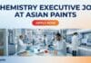 Asian Paints Hiring Chemistry Executive | Apply Now Chemistry Executive Job at Asian Paints | BSc & MSc Chemistry Jobs