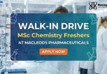 Freshers MSc Chemistry Walk-In Drive at Macleods | Apply Now MSc Chemistry Jobs for Freshers | Macleods Walk-In Drive | Apply Now