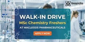 Freshers MSc Chemistry Walk-In Drive at Macleods | Apply Now MSc Chemistry Jobs for Freshers | Macleods Walk-In Drive | Apply Now