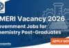 CMERI Vacancy 2026 | Government Jobs for Chemistry Post-Graduates | Apply Now