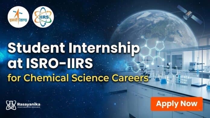 ISRO Internship for Chemical Science Careers | Apply Now
