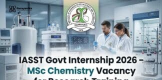 IASST Govt Internship 2026 – MSc Chemistry Vacancy for Research Training Govt Internship at IASST | Chemistry Candidates | Apply Now