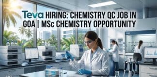 Teva Hiring Chemistry QC Job in Goa – MSc Chemistry Jobs Opportunity Chemistry QC Job at Teva | Candidates Apply Now