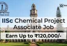 Chemical Project Associate Job at IISc | Candidates Apply Now
