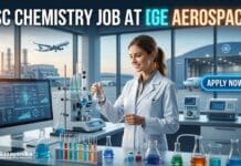 BSc Chemistry Job at GE Aerospace | Candidates Apply Now