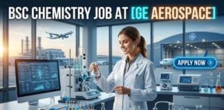 BSc Chemistry Job at GE Aerospace | Candidates Apply Now