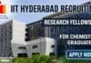 Research Fellowship at IIT Hyderabad For Chemistry Graduates | Apply & Earn Up to Rs. 37,000/month IIT Hyderabad Recruitment | JRF Job & Research Fellowship for Chemistry Graduates | Apply Now