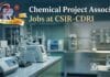 CSIR-CDRI Chemical Project Associate Jobs 2026 – Walk-In Opportunity, 21+ Vacancies Chemical Project Associate Jobs at CSIR-CDRI | Apply Now