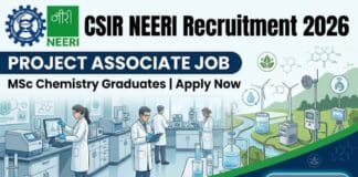 CSIR NEERI Recruiting MSc Chemistry Graduates | Apply for Project Associate Role and earn up to Rs. 31,000/- pm CSIR NEERI Recruitment 2026: Project Associate Job | MSc Chemistry Graduates Apply Now