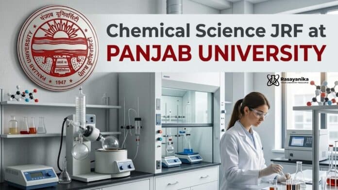 Chemical Science JRF at Panjab University | Graduates Apply Now Chemical Science JRF at Panjab University | Graduates Apply Now