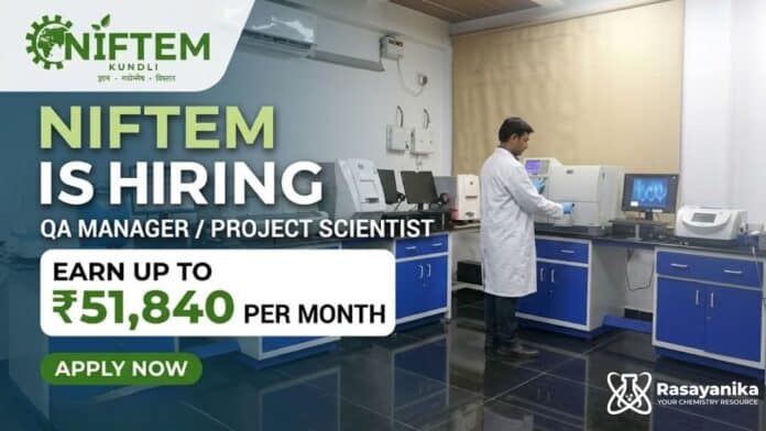 Government Jobs for MSc Chemistry at NIFTEM | Apply Now Government Jobs for MSc Chemistry at NIFTEM | Apply Now