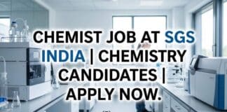 SGS India Hiring Chemist & Section In-Charge | QC Jobs in Ahmedabad Chemist Job at SGS India | Chemistry Candidates | Apply Now