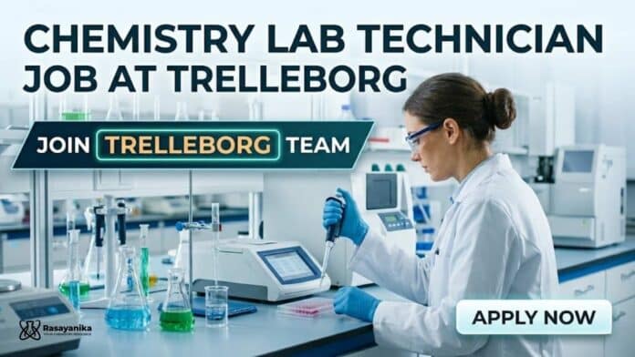 Chemistry Lab Technician Job at Trelleborg | Apply Now Chemistry Lab Technician Job at Trelleborg | Apply Now