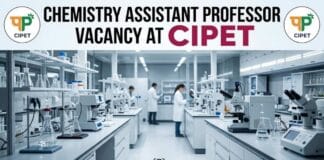 Chemistry Assistant Professor Vacancy at CIPET | Apply Now