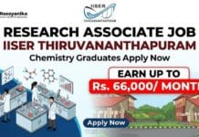 Research Associate Job at IISER Thiruvananthapuram | PhD Chemistry Graduates Apply Now