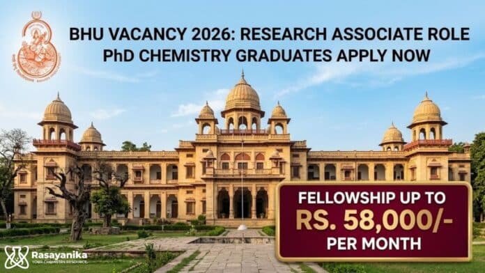BHU Vacancy 2026: PhD Chemistry Job | Apply Now for Research Associate Job BHU Vacancy 2026: PhD Chemistry Job | Apply Now for Research Associate Job