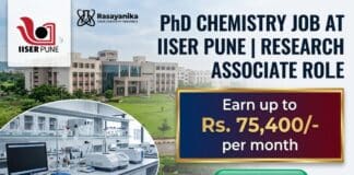 PhD Chemistry Job at IISER Pune | Research Associate Role & earn up to Rs.75,400/- per month IISER Pune Recruiting Research Associate Job | PhD Chemistry Graduates Apply Now