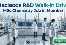 Macleods is Hiring MSc Chemistry Graduates for Regulatory Affairs Department | Attend the Walk=In Drive Macleods R&D Walk-in Drive | MSc Chemistry Job in Mumbai | Apply Now