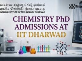 Chemistry PhD Admissions at IIT Dharwad | Candidates Apply Now
