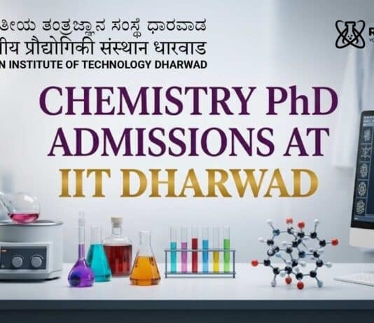 Chemistry PhD Admissions at IIT Dharwad | Candidates Apply Now