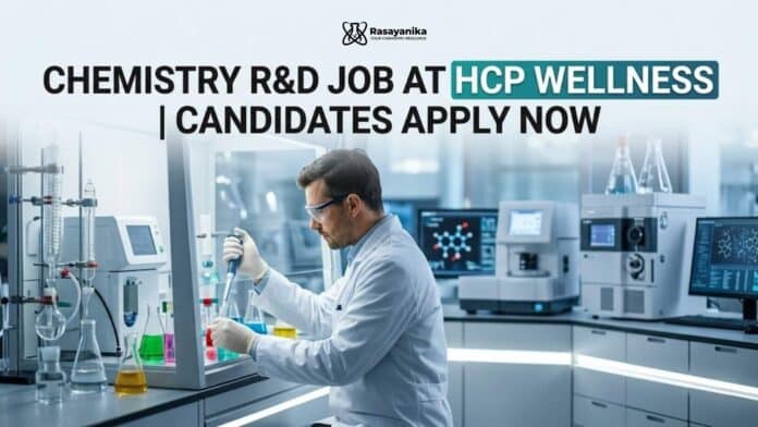 Chemistry R&D Job at HCP Wellness | Candidates Apply Now Chemistry R&D Job at HCP Wellness | Candidates Apply Now