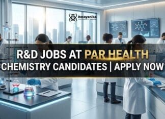 Exciting R&D Job Opportunity for Chemistry Professionals in API Research R&D Job at Par Health | Chemistry Candidates | Apply Now