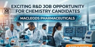 Macleods Walk-In Drive for R&D Jobs in Mumbai – MSc Chemistry Candidates Invited R&D Job at Macleods Pharmaceuticals | Chemistry Role