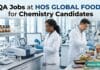 Quality Assurance Associate Jobs for Chemistry Graduates at HOS Global Foods – Apply Now QA Jobs at HOS Global Foods | Chemistry Graduates Apply Now