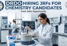 DRDO Hiring JRFs for Chemistry Candidates – Govt Jobs Opportunity JRFs for Chemistry Candidates at DRDO | Govt Opportunity | Apply