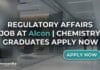 Alcon is Hiring Chemistry Graduates | Apply for Regulatory Affairs Job for CMC Role Regulatory Affairs Job at Alcon | Chemistry Graduates Apply Now