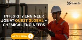 Quest Global is hiring Chemical Engineers in oil & gas department | Apply Now Chemical Engineering Job at Quest Global – Apply Now
