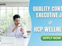 Quality Control Executive Job at HCP Wellness | MSc Chemistry Graduates Apply Now 