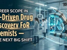 Career Scope in AI-Driven Drug Discovery for Chemists — The Next Big Shift