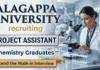 Chemistry Jobs at Alagappa University | Project Assistant role | Attend the Walk-in Interview Chemistry Jobs at Alagappa University through walk-in interview