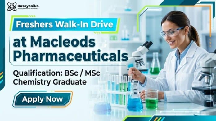MSc Chemistry Freshers Job at Macleods Pharmaceuticals | Apply Now MSc Chemistry Freshers Job at Macleods Pharmaceuticals | Apply Now