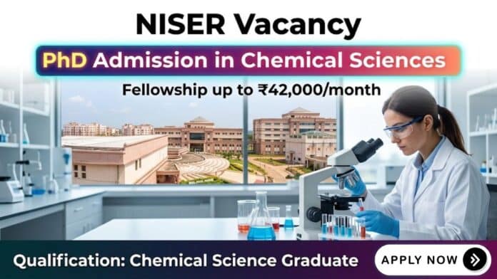 PhD Admission in Chemical Sciences | NISER Vacancy 2026 PhD Admission in Chemical Sciences | NISER Vacancy 2026