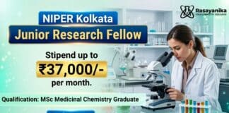 Research Fellowship at NIPER Kolkata for Chemical Science Graduates | Get Fellowship Up to Rs. 37,000/- pm NIPER Kolkata Recruitment: Research Fellowship for MSc Chemistry Graduates | Apply Now