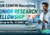 CSIR CSMCRI Recruiting Chemical Engineering Graduates for JRF Role | Apply & earn up to Rs. 37,000/- pm Research Job at CSIR CSMCRI | Chemical Engineering Graduates Apply Now